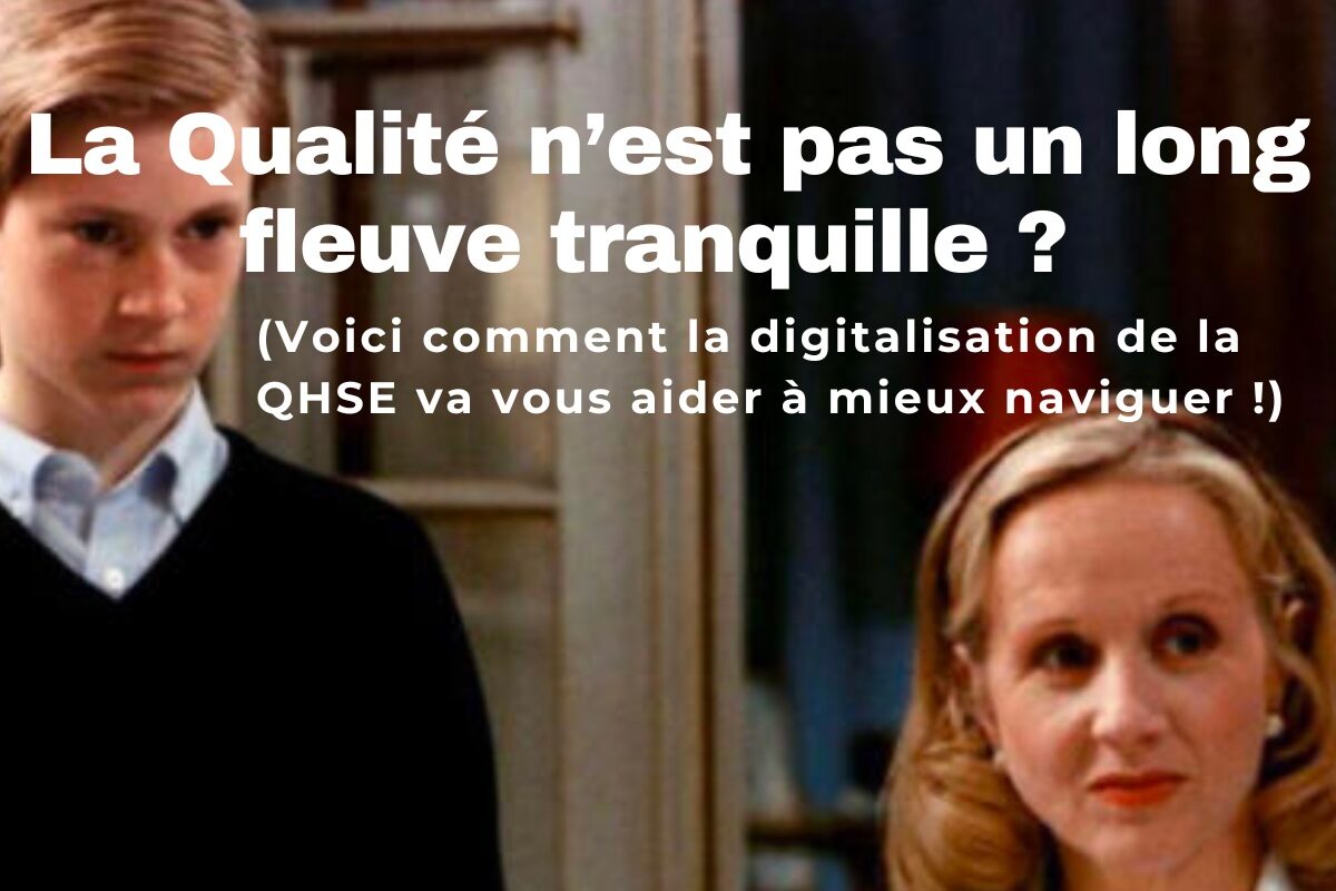 La digitalisation de la QHSE la QHSE nest pas un long fleuve tranquille